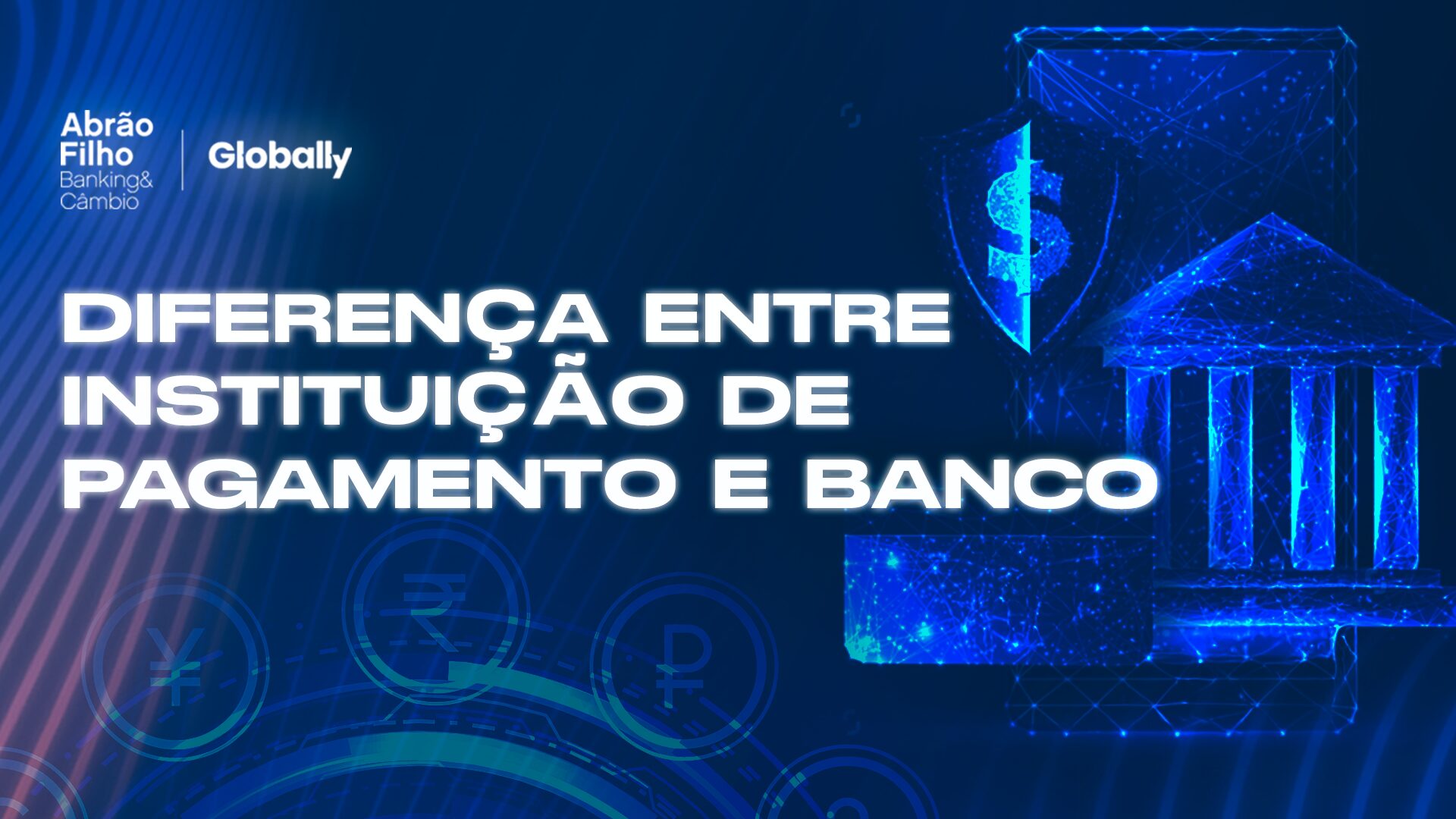 Diferença entre Instituição de Pagamento e Banco: 7 Fatores-Chave