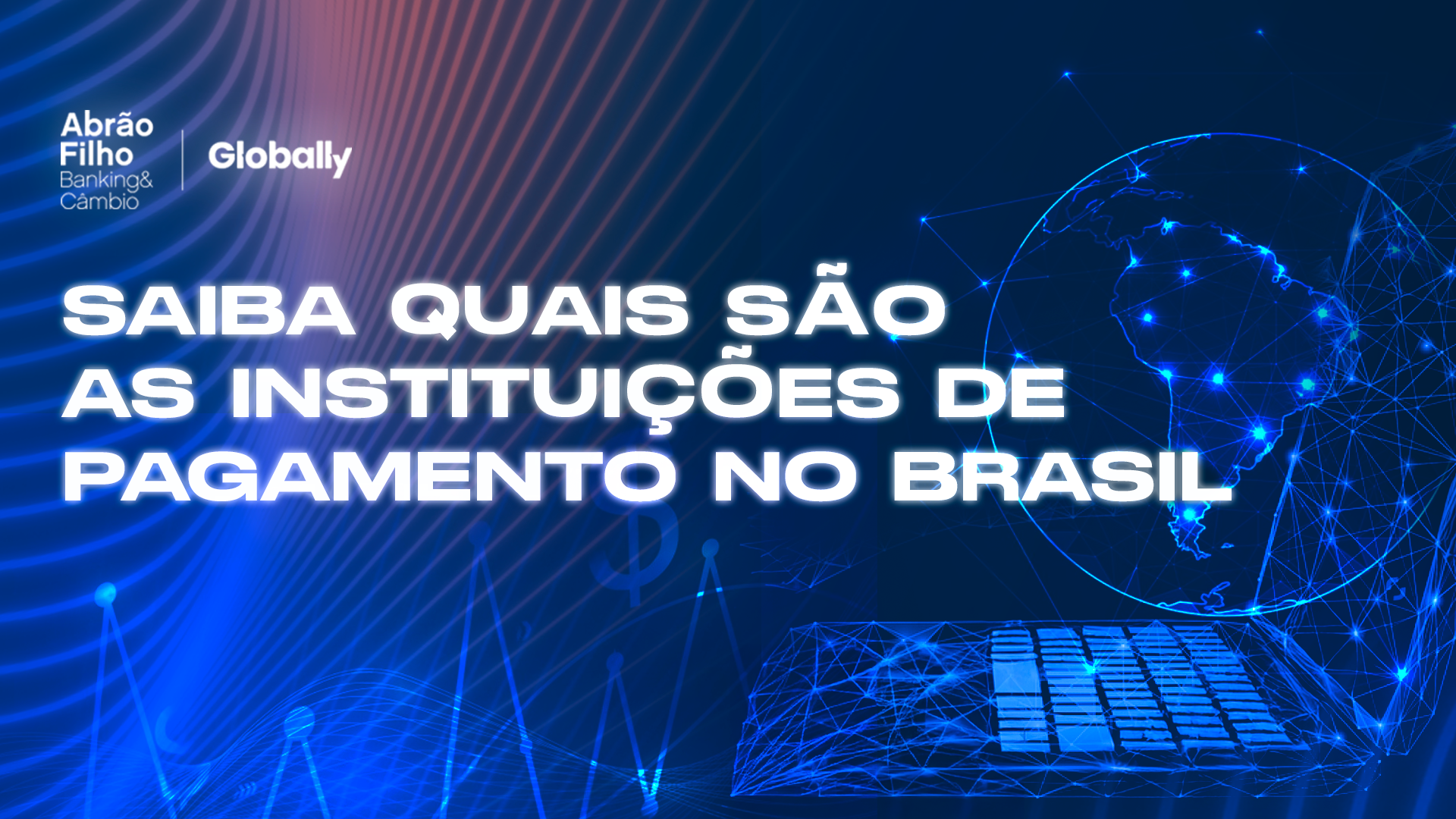 Tudo o que Você Precisa Saber sobre Instituições de Pagamento no Brasil